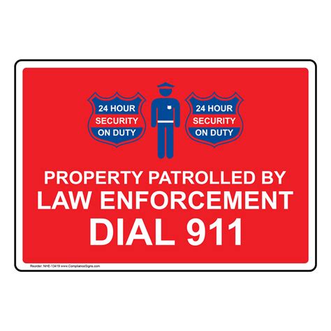 Guarded Area Sign Property Patrolled By Law Enforcement Dial 911