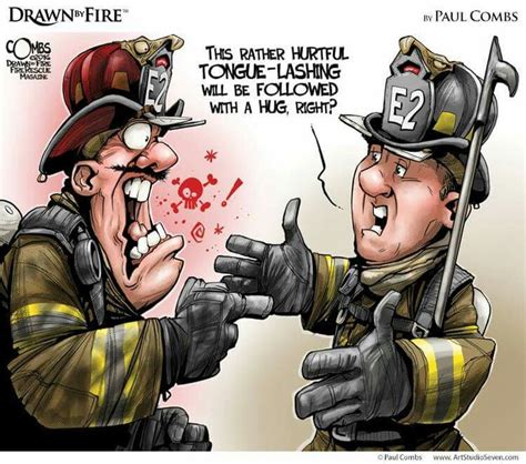 Pin By Tim Sears On Paul Combs Cartoons Firefighter Humor Firefighter Training Firefighter