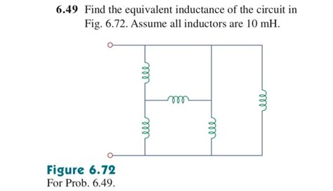 Solved 649 Find The Equivalent Inductance Of The Circuit In