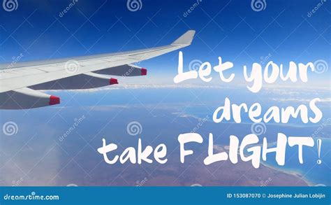Let Your Dreams Take Flight Quote with Beautiful View of Wing of Plane