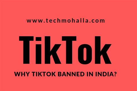 Why Tiktok Banned In India Techmohalla