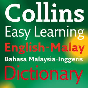 English dictionary | bahasa malaysia. Collins Malay Dictionary TR - Android Apps on Google Play