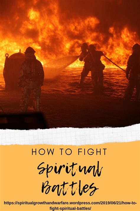 How To Fight Spiritual Battles Spirituality Spiritual Warfare Bible