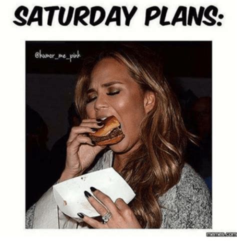 What Are Your Saturday Plans Saturday Memes Saturday Quotes