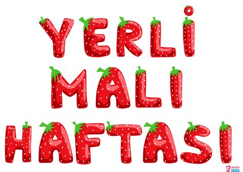 Çilek Yazılı Yerli Malı Haftası Pano Yazısı - Annenin Okulu