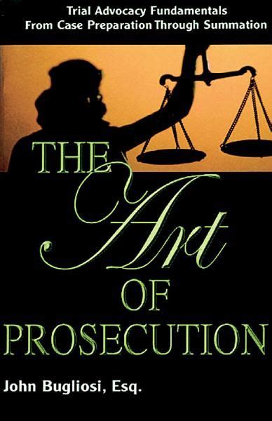 John Bugliosi The Art Of Prosecution Ebook Download Ebook Pdf Download Epub Audiobook