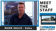 Grande Prairie Mazda - Meet The Staff - Mark Sallis - YouTube