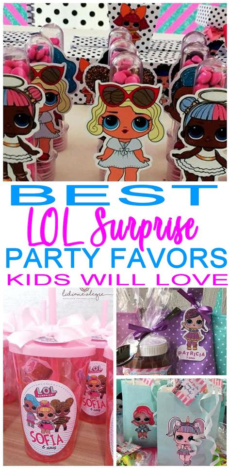 Lol Surprise Party Favors Easy And Fun Party Favor Ideas For A Lol