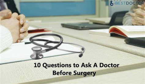 Questions To Ask A Doctor Before Surgery BestDoctor