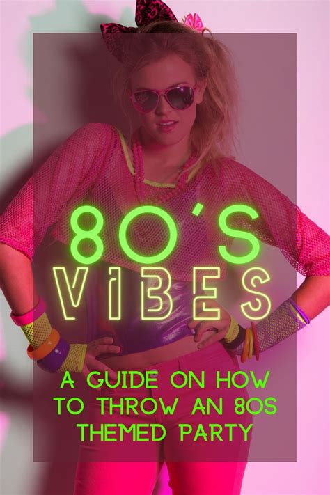 A Guide On How To Throw An 80s Themed Party Artofit