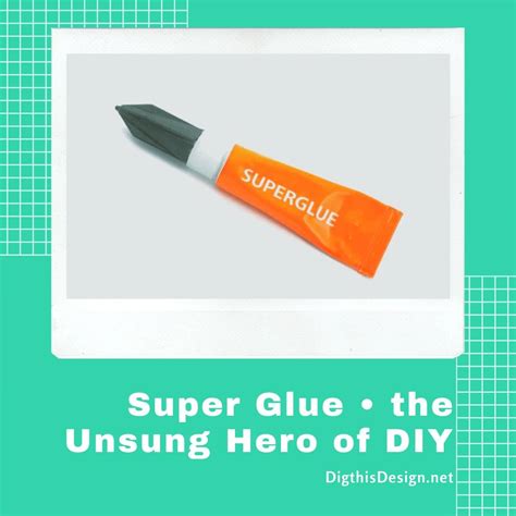 Super glue can be used around the home for various projects. Super Glue, the Unsung Hero of DIY | Dig This Design