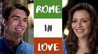 Rome in Love (2019 Hallmark Movie) Tribute: Embrace the Possibilities ...