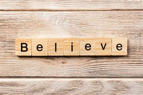 Believe Word Written On Wood Block Believe Text On Table Concept