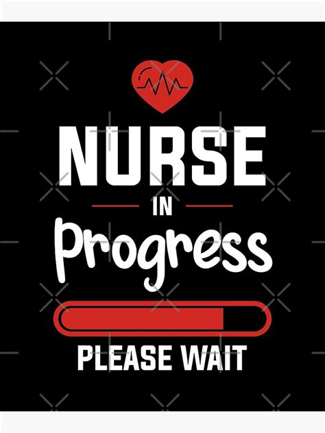 Nurse In Progress Please Wait Nursing School Best T For Nurse