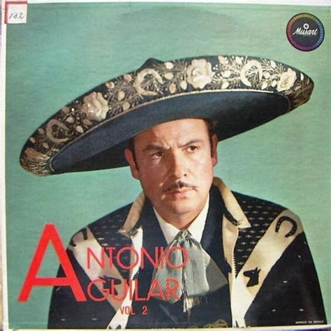 Antonio Aguilar Barraza Antonio Aguilar Vol 2 Lyrics And Tracklist