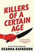 Killers of a Certain Age by Deanna Raybourn | Goodreads