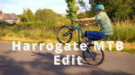 Harrogate Mtb Edit Dreamy Summer Riding Youtube