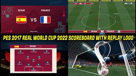 Pes 2017 Real World Cup 2022 Scoreboard With Replay Logo Youtube