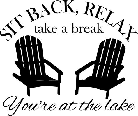 Sit Back Relax Youre At The Lake 13 X 11 Vinyl Decal Sticker