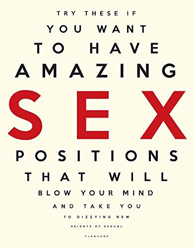 amazing sex positions that will blow your mind emerson richard 9781787390430 zvab