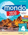 Mondo 2030 - Classe 4a - Geografia by ELI Publishing - Issuu