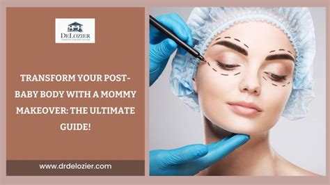 Transform Your Post Baby Body With A Mommy Makeover