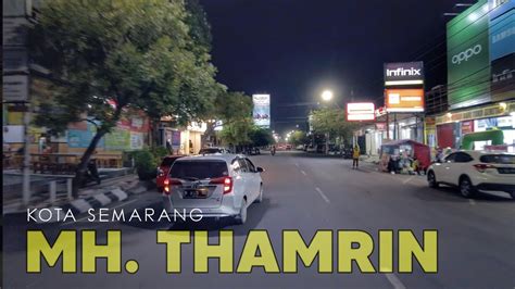Semarang Malam 11 Jl Mh Thamrin Youtube