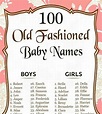 100 Old Fashioned Baby Names All things baby \u2665 Pinterest Babies ...