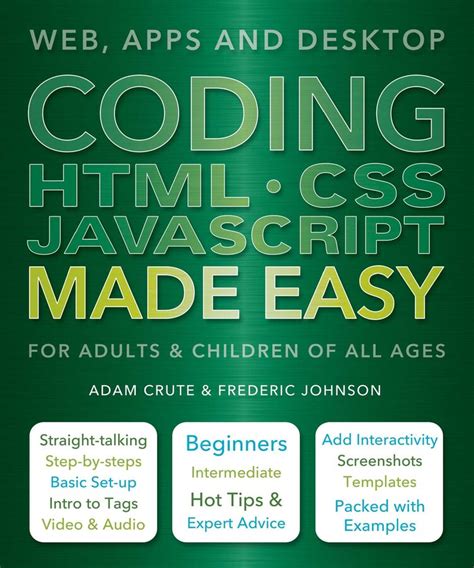 Coding Html Css Javascript Made Easy Book By Adam Crute Frederic