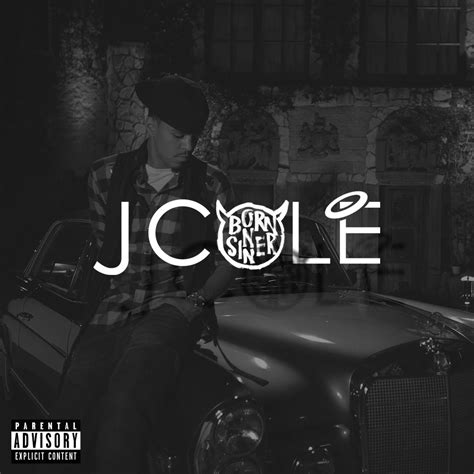 Cole's sophomore album, born sinner , is just weeks away from release. J Cole: Born Sinner Album Cover. | Genius