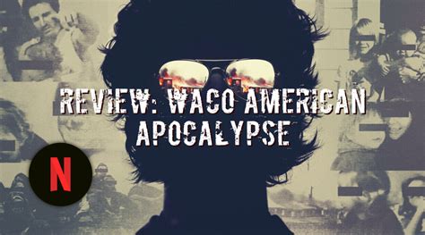 Documentary Review Waco American Apocalypse Morning Coffee And Crime