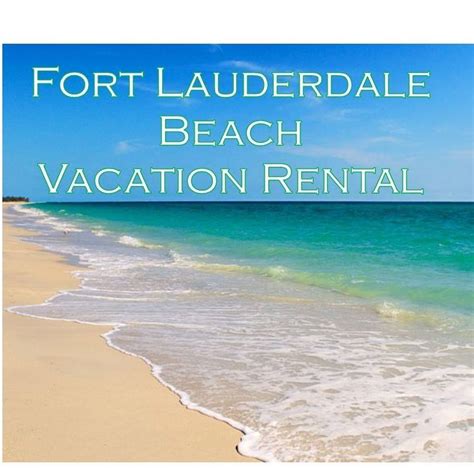 ft lauderdale beach vacation rental fort lauderdale fl