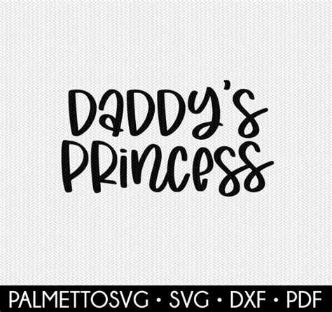 daddys princess svg dxf file instant download silhouette cameo etsy