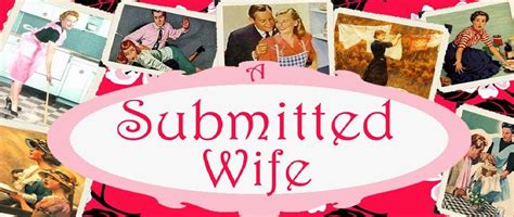 A Submitted Wife What It Means To Be Submitted