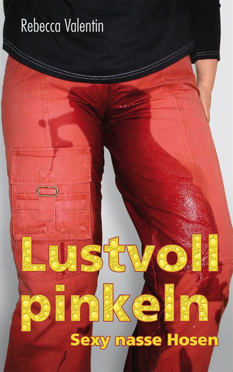 lustvoll pinkeln sexy nasse hosen edition aurum