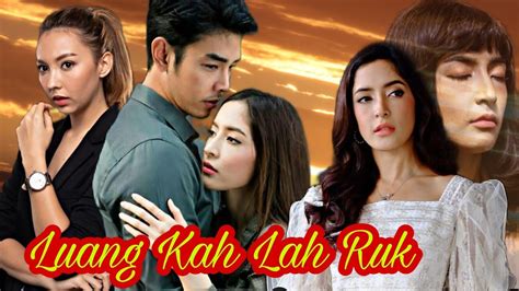Pinky Savika And Art Phasut On Thai New Drama 2021 Pptv 36 “luang Kah Lah