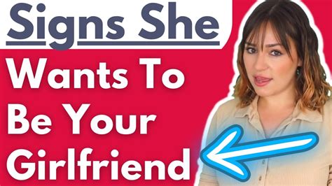 17 signs she wants to be your girlfriend youtube