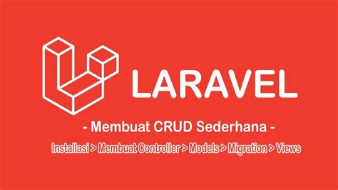 Membuat Crud Sederhana Dengan Laravel Youtube