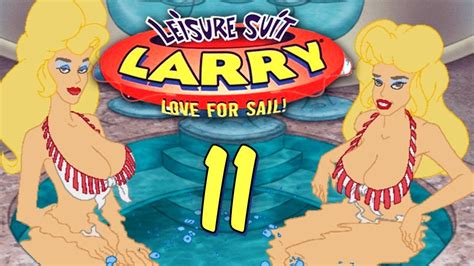 Lets Play Leisure Suit Larry 7 Love For Sail Part 11 Walkthrough