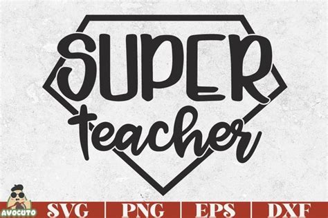 Super Teacher Svg School Clipart Png Teacher Life Png