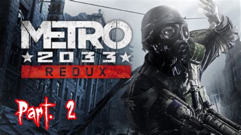 Here i unbox and play metro redux for the nintendo switch. Metro 2033 redux. Gameplay ( ITA ) parte 2 (1080p) (No ...