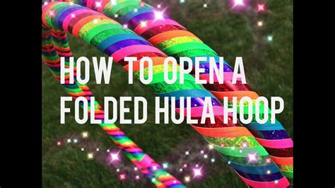 How To Open A Folded Collapsible Infinity Hula Hoop From Dancehoops