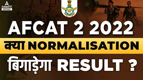 Afcat Result Normalisation In Afcat Afcat Normalisation