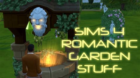 Sims 4 Romantic Garden Stuff Wicked Wishing Well Youtube