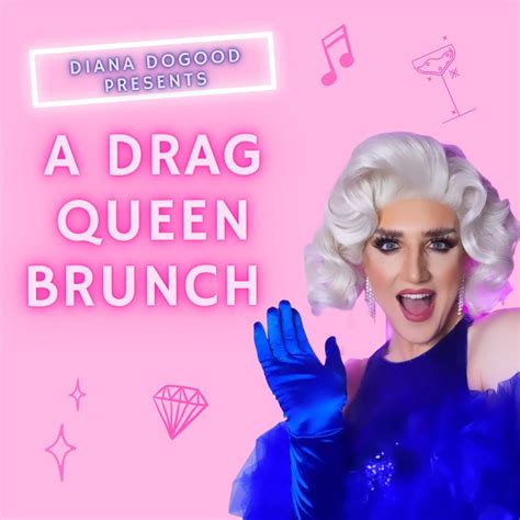 Diana Dogood Presents A Drag Queen Brunch At Penny Black Bar Burnley
