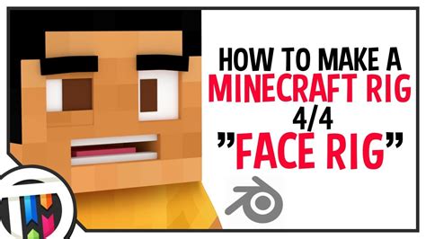 Blender Tutorial How To Make A Minecraft Rig Face Rig 44 Learn