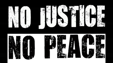 No Justice No Peace Youtube