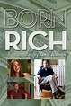 Born Rich (2003) Stream and Watch Online | Moviefone