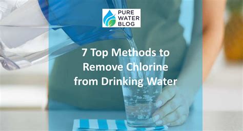 How To Remove Chlorine From Water 7 Top Water Treatment Methods