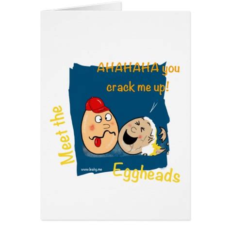 You Crack Me Up Funny Eggheads Cartoons Card Zazzle